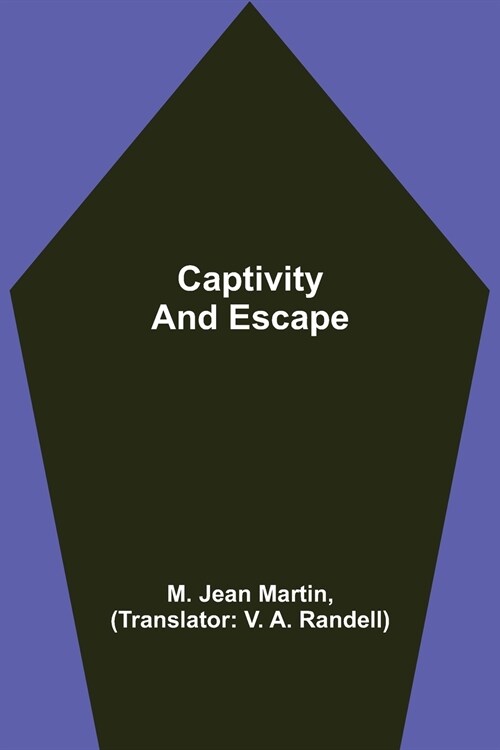 Captivity and Escape (Paperback)