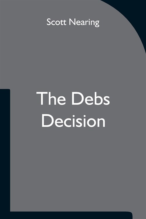 The Debs Decision (Paperback)