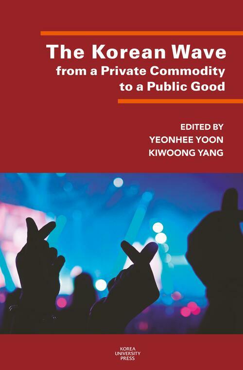 The Korean Wave from a Private Commodity to a Public Good