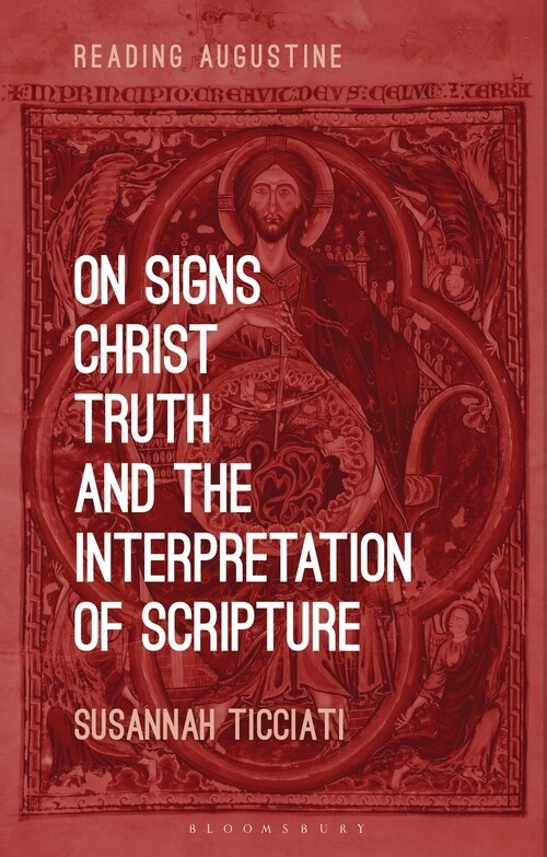 On Signs, Christ, Truth and the Interpretation of Scripture (Paperback)