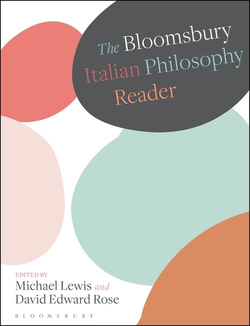 The Bloomsbury Italian Philosophy Reader (Hardcover)