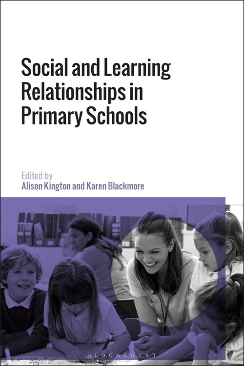 Social and Learning Relationships in Primary Schools (Paperback)