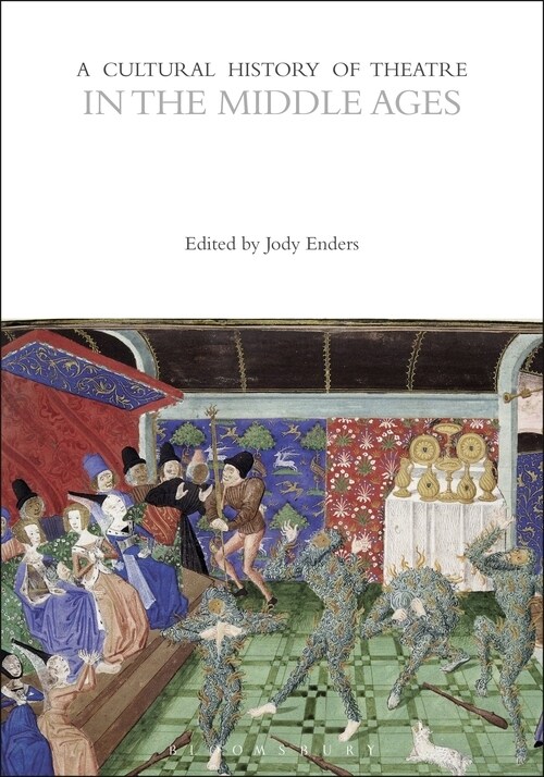 A Cultural History of Theatre in the Middle Ages (Paperback)
