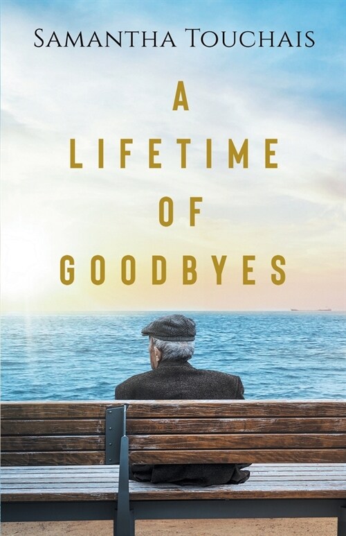 A lifetime of goodbyes (Paperback)