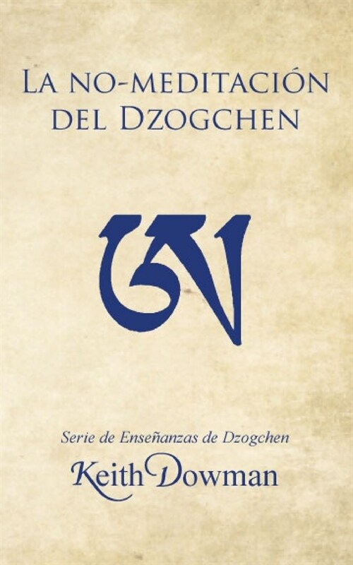 La No-meditaci? del Dzogchen (Paperback)