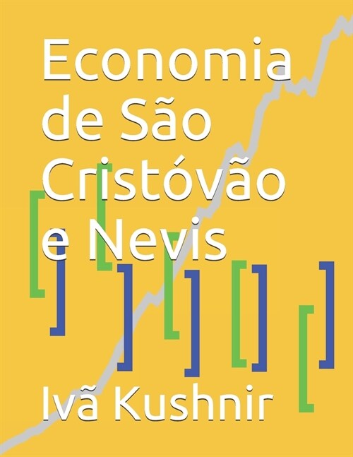 Economia de S? Crist?? e Nevis (Paperback)