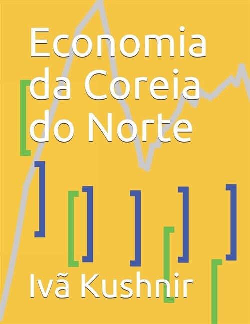 Economia da Coreia do Norte (Paperback)