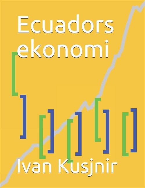 Ecuadors ekonomi (Paperback)