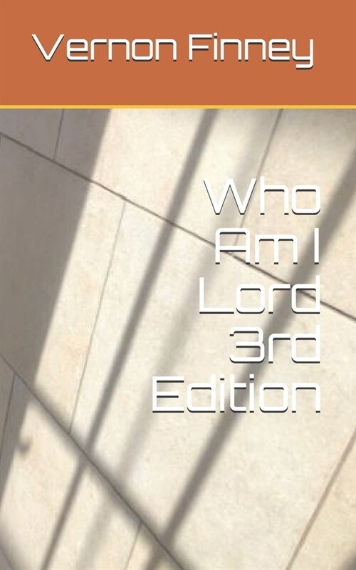 Who Am I Lord 3rd Edition (Paperback)