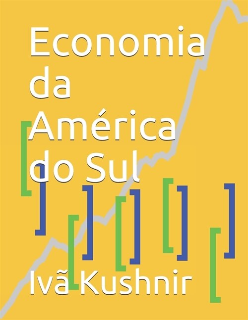 Economia da Am?ica do Sul (Paperback)