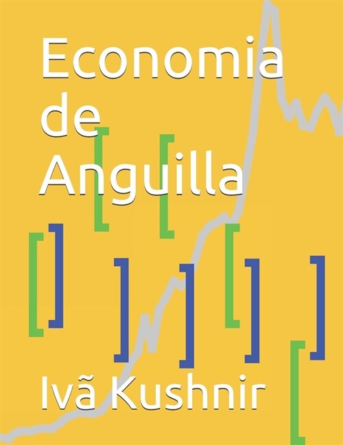 Economia de Anguilla (Paperback)