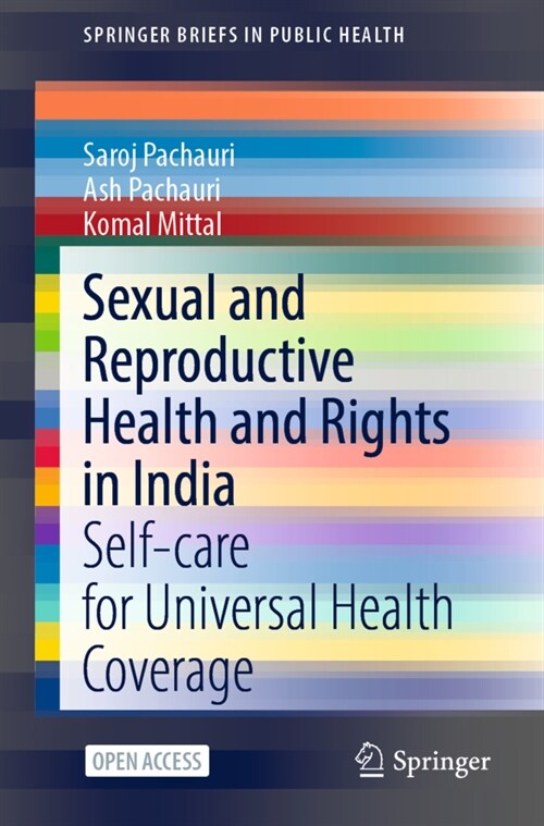 Sexual and Reproductive Health and Rights in India: Self-Care for Universal Health Coverage (Paperback, 2021)