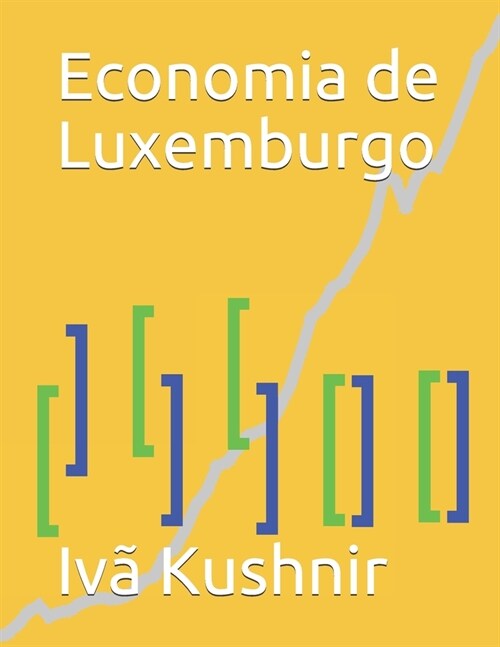 Economia de Luxemburgo (Paperback)