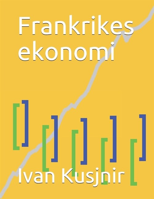 Frankrikes ekonomi (Paperback)