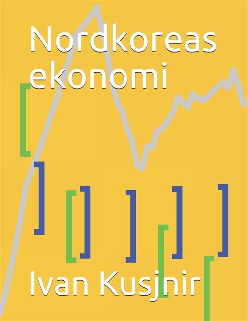 Nordkoreas ekonomi (Paperback)
