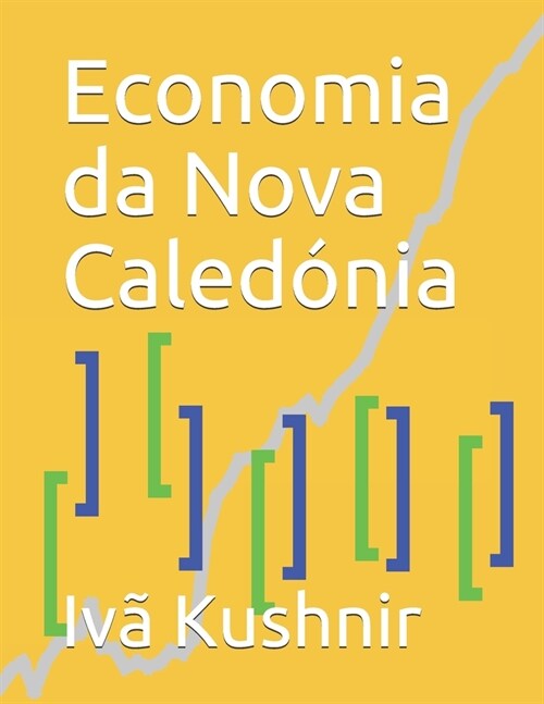 Economia da Nova Caled?ia (Paperback)