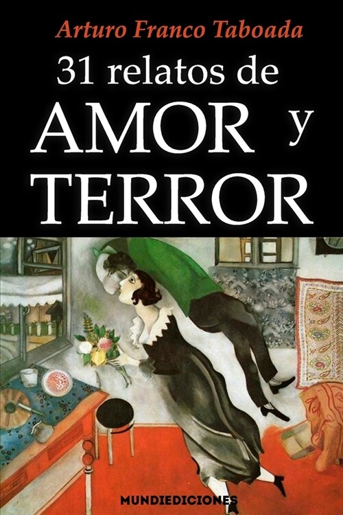 31 Relatos de Amor Y Terror (Paperback)