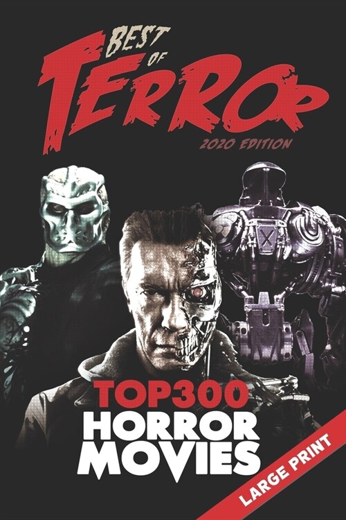 Best of Terror 2020: Top 300 Horror Movies (Large Print) (Paperback)