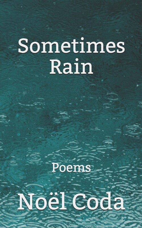 Sometimes Rain: Poems (Paperback)