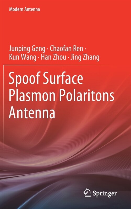 Spoof Surface Plasmon Polaritons Antenna (Hardcover, 2022)