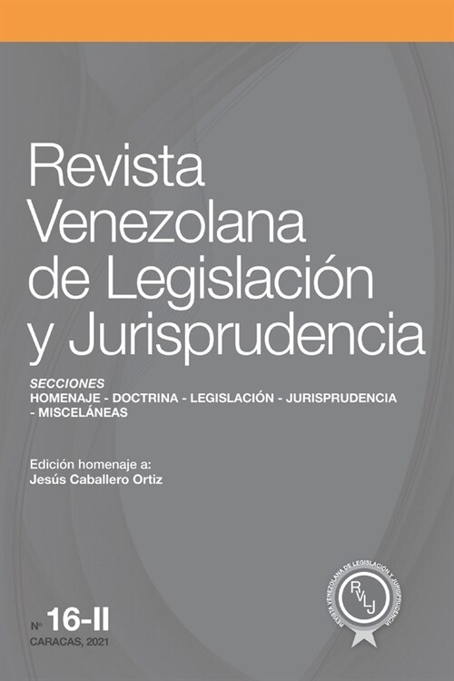 Contenido de la Revista Venezolana de Legislaci? y Jurisprudencia N.?16-II (Paperback)