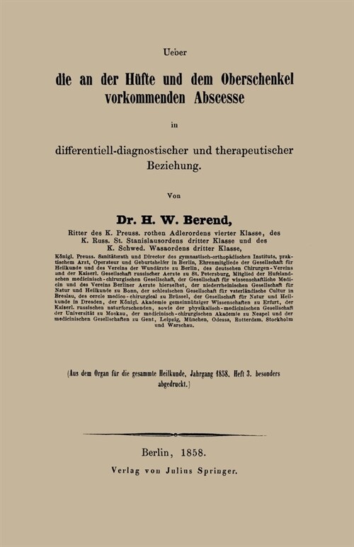 Ueber die an der H?te und dem Oberschenkel vorkommenden Abscesse in differentiell-diagnostischer und therapeutischer Beziehung (Paperback)
