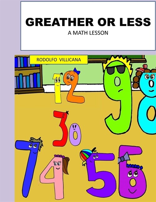 Greather or Less: A Math Lesson (Paperback)