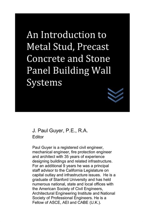 An Introduction to Metal Stud, Precast Concrete and Stone Panel Building Wall Systems (Paperback)