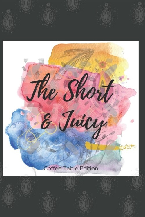 Short & Juicy (Paperback)