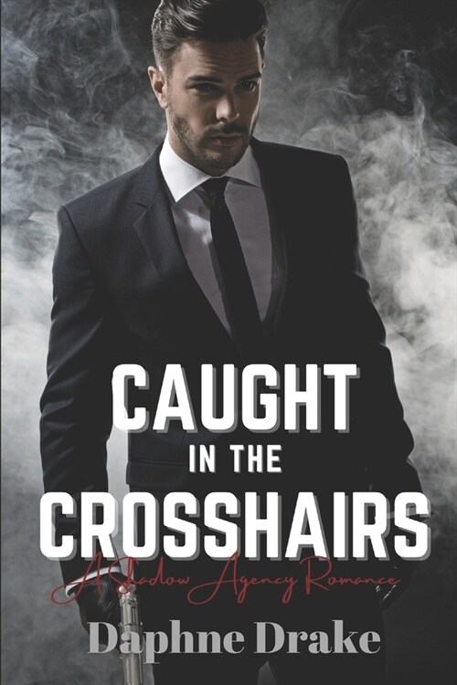 Caught in the Crosshairs (Paperback)