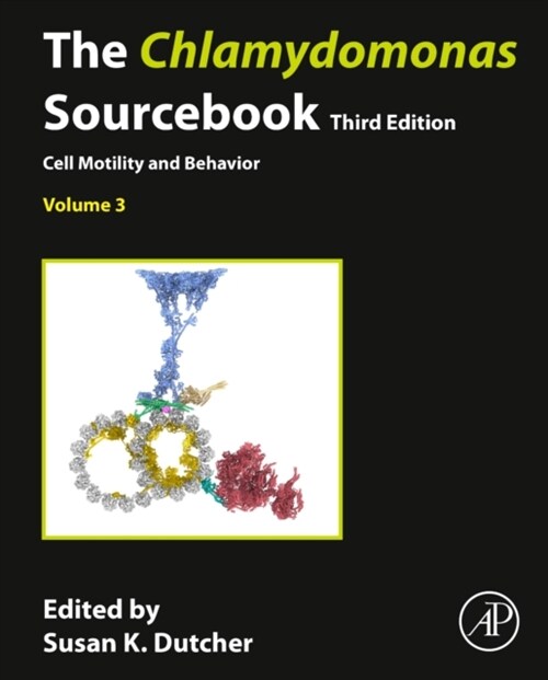 The Chlamydomonas Sourcebook: Volume 3: Cell Motility and Behavior (Hardcover, 3)