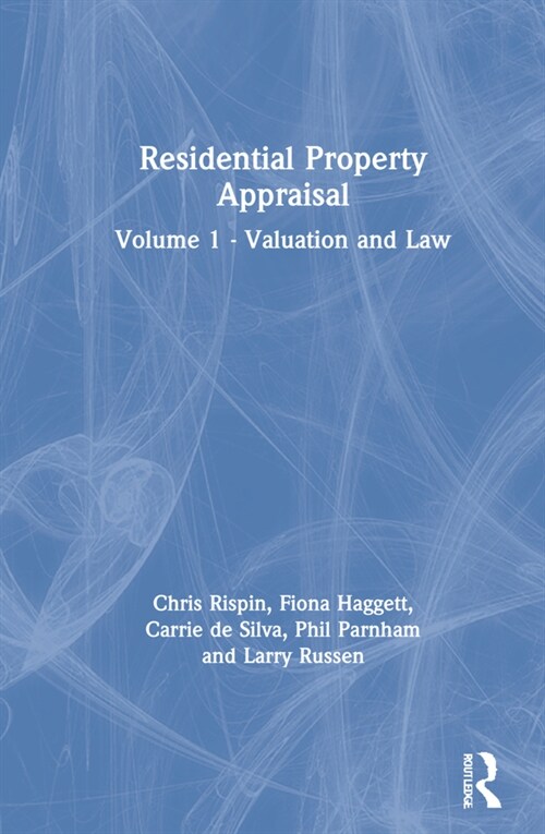 Residential Property Appraisal : Volume 1 - Valuation and Law (Hardcover, 2 ed)
