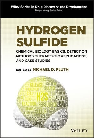 Hydrogen Sulfide: Chemical Biology Basics, Detection Methods, Therapeutic Applications, and Case Studies (Hardcover)