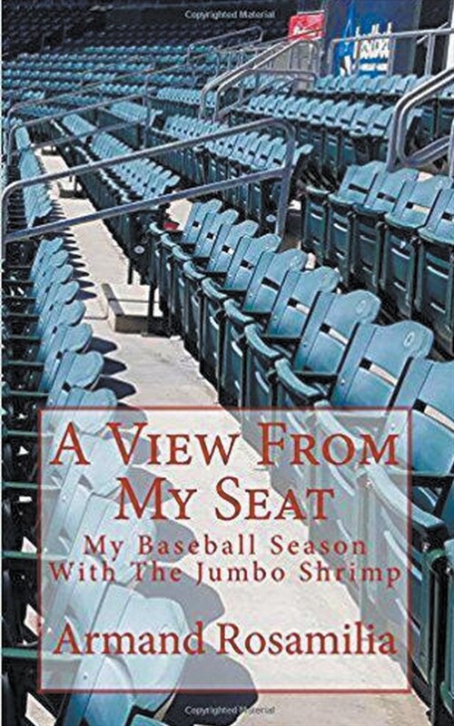 A View From My Seat: My Baseball Season With The Jumbo Shrimp (Paperback)