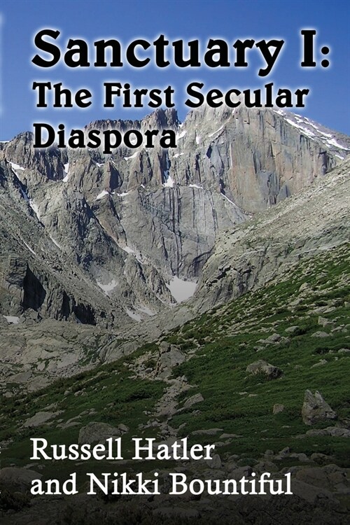 Sanctuary I: The First Secular Diaspora (Paperback)