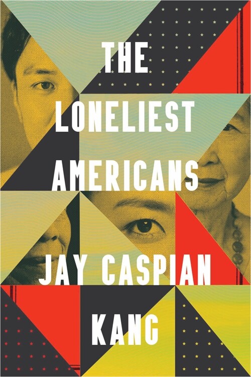 The Loneliest Americans (Hardcover)