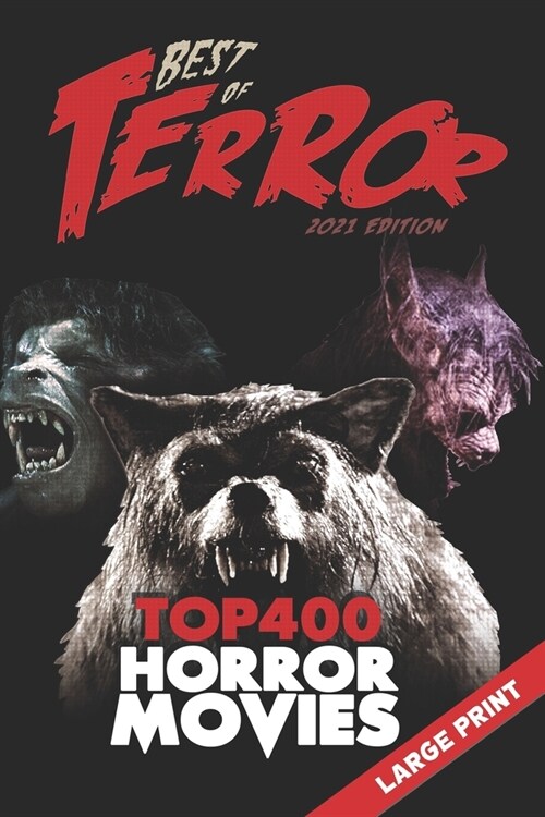 Best of Terror 2021: Top 400 Horror Movies (Large Print) (Paperback)