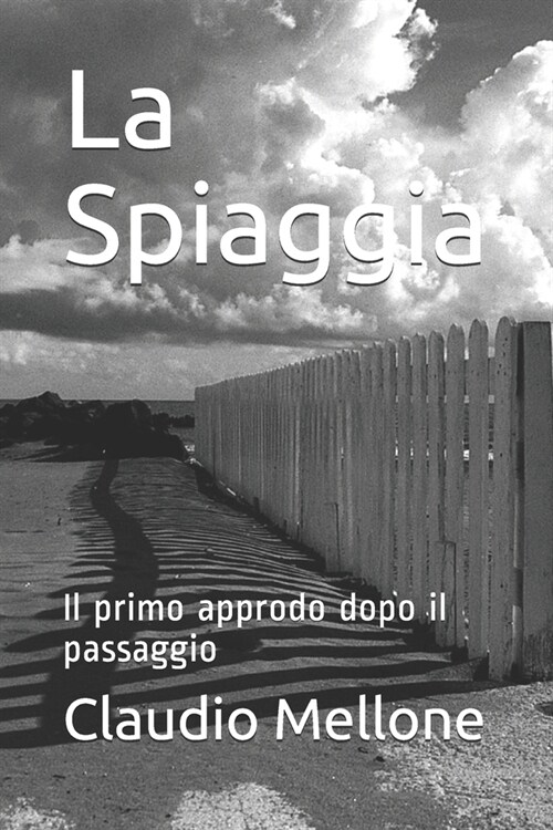 La Spiaggia: Il primo approdo dopo il passaggio (Paperback)