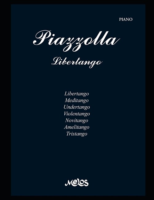 Piazzolla. Libertango: Partituras para piano (Paperback)