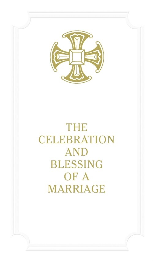 Celebration and Blessing of a Marriage - Gift Edition: #7950 (Other)