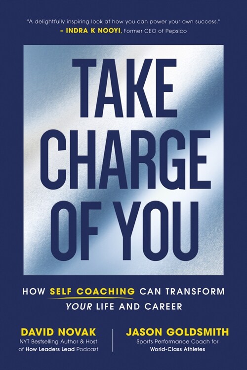 Take Charge of You: How Self-Coaching Can Transform Your Life and Career (Hardcover)
