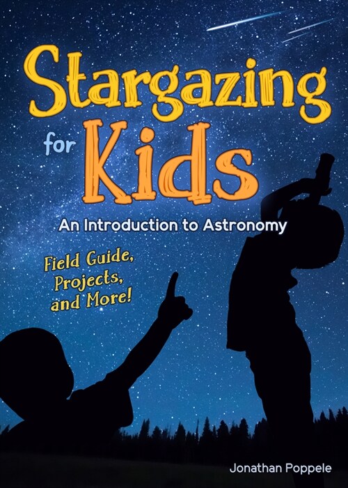 Stargazing for Kids: An Introduction to Astronomy (Paperback)
