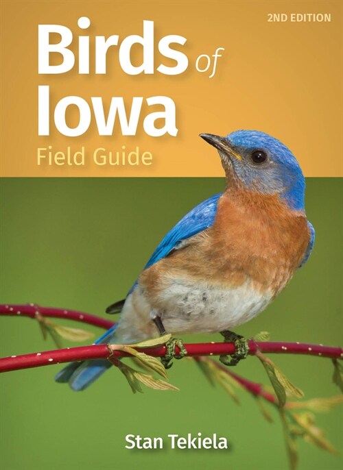 Birds of Iowa Field Guide (Paperback, 2, Revised)