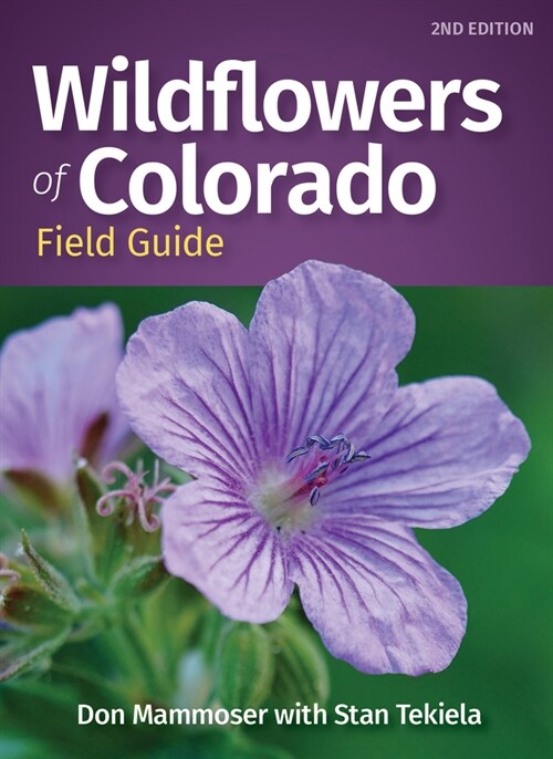 Wildflowers of Colorado Field Guide (Paperback, 2, Revised)