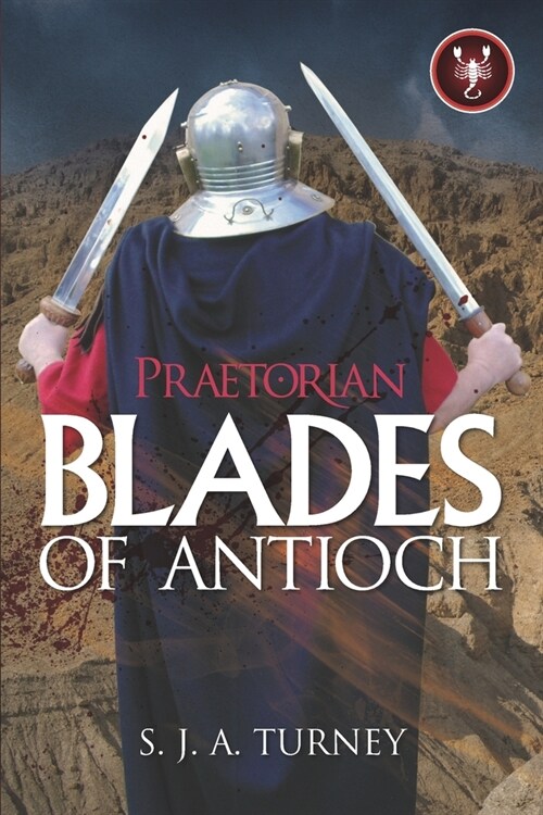 Praetorian: Blades of Antioch (Paperback)