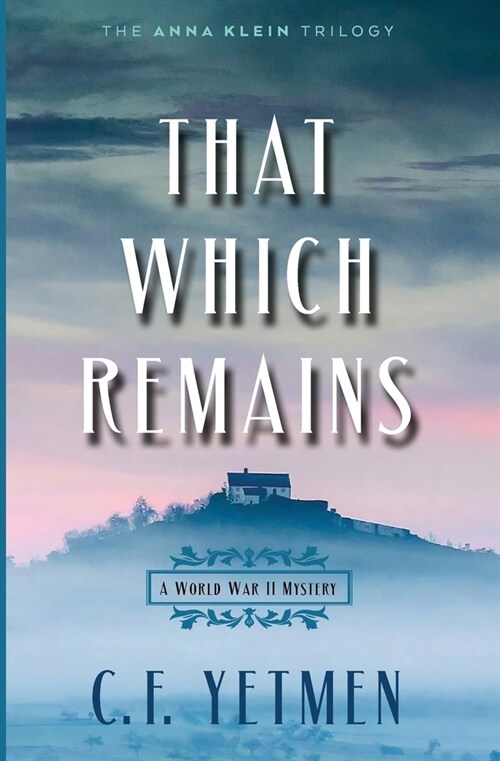 That Which Remains (Paperback)