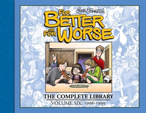 For Better or for Worse: The Complete Library, Vol. 6 (Hardcover)