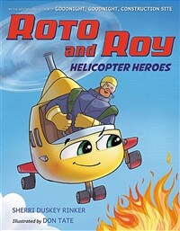 Roto and Roy :helicopter heroes 