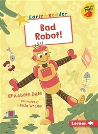 Bad Robot! (Paperback)