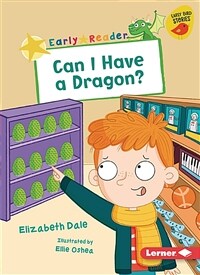 Can I Have a Dragon? (Paperback)